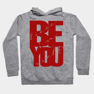 Believe In Yourself Quote Hoodie